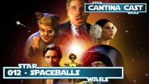 Cantina Cast #012 – Spaceballs