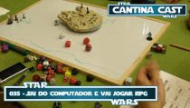 Cantina Cast #035 – Sai desse computador e vai jogar RPG