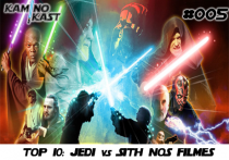 KaminoKast 005 - Top 10: Jedi vs Sith nos Filmes