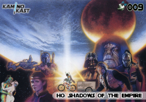 KaminoKast 009 - HQ: Shadows of the Empire
