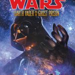 STAR WARS: DARTH VADER AND THE GHOST PRISON HARDCOVER