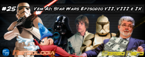 Nerdologia #25: Vem Ai: Star Wars Episódio VII, VIII e IX