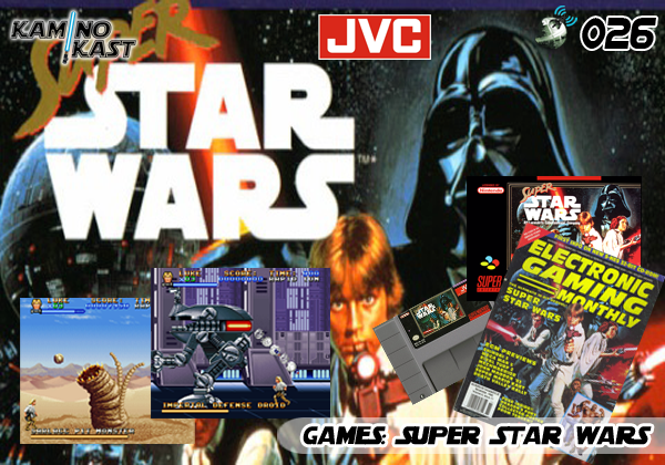 KaminoKast 026 – Games: Super Star Wars