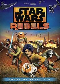 Em pré-venda o filme Star Wars Rebels: Spark of Rebellion