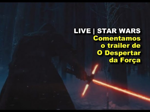 Star Wars – O Despertar da Força – Trailer comentado | OmeleTV AO VIVO