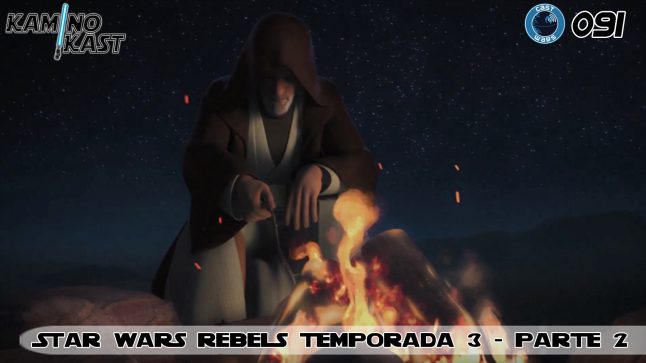 KaminoKast 091 – Star Wars Rebels temporada 3 – parte 2