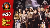 RADIOFOBIA 213 - Mais conjecturas sobre Star Wars
