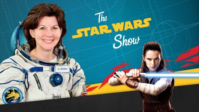 Astronaut Cady Coleman, New ‘Science and Star Wars’ Sneak Peek, and Your Star Wars Show Fan Art!