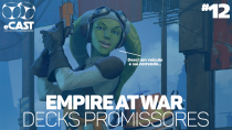 eCast 012 – Empire at War: Decks promissores