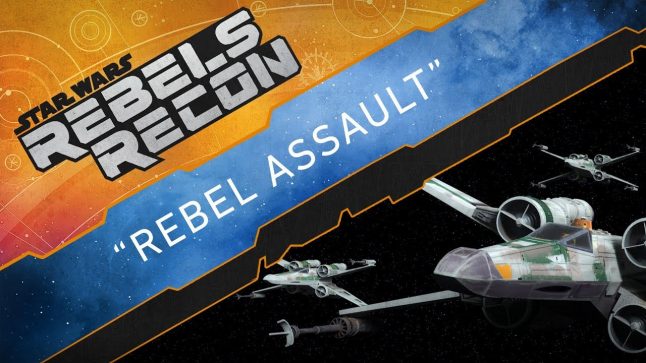 Rebels Recon #4:5 | “Rebel Assault”