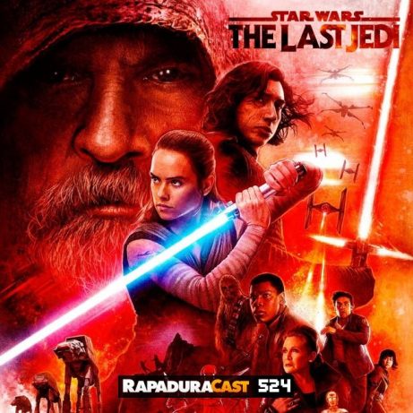 RapaduraCast 524: Star Wars: Os Últimos Jedi