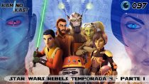 KaminoKast 097 - Star Wars Rebels temporada 4 - parte 1