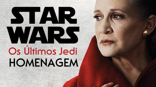 Star Wars: Os Ultimos Jedi | Homenagem à Carrie Fisher [CCXP Featurette]