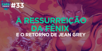 Capa Variante 33 – A ressurreição da Fênix e o retorno de Jean Grey