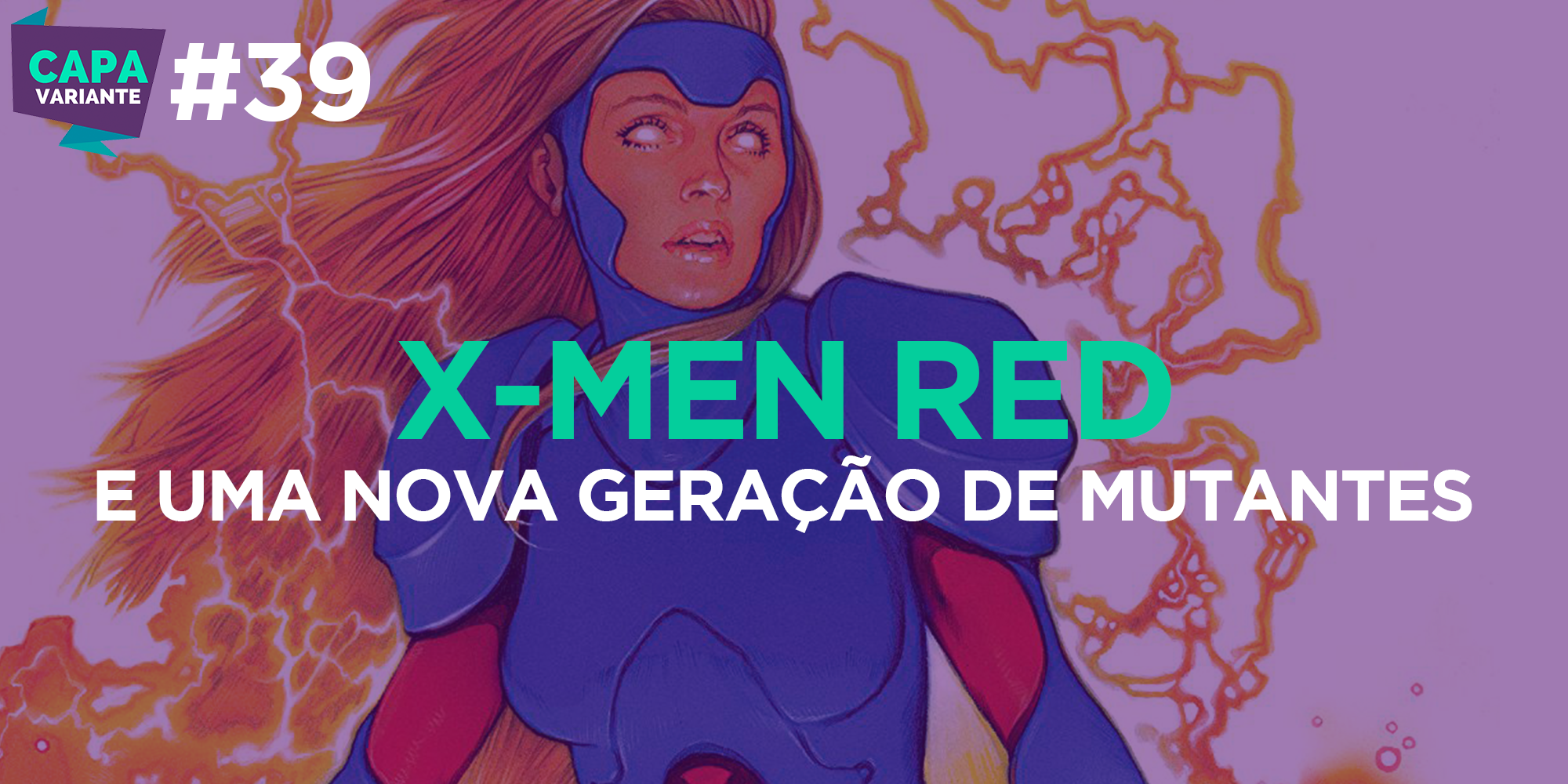 Capa Variante 39 – X-Men Red e uma nova geração de mutantes