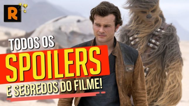 SPOILERS E SEGREDOS de Han Solo: Uma História Star Wars