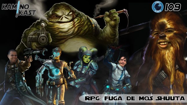 KaminoKast 109: RPG – Fuga de Mos Shuuta