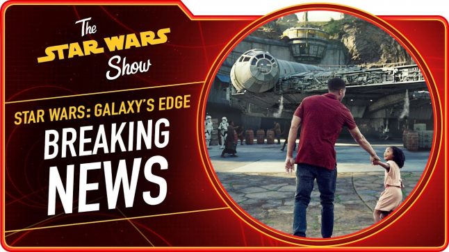 Star Wars: Galaxy’s Edge Details Revealed! | The Star Wars Show