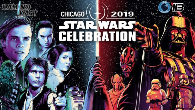 KaminoKast 113: Star Wars Celebration 2019