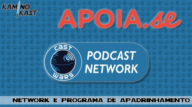 KaminoKast Especial: Network e Programa de Apadrinhamento