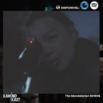 KaminoKast 120: The Mandalorian S01E05