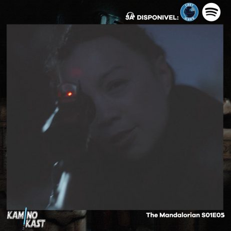 KaminoKast 120: The Mandalorian S01E05