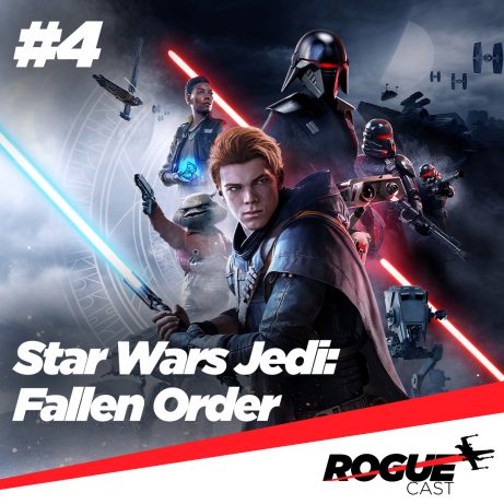 RogueCast 04 – Jedi: Fallen Order