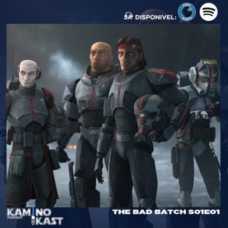 KaminoKast 144: The Bad Batch S01E01