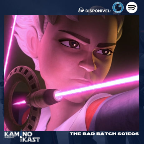 KaminoKast 151: The Bad Batch S01E06