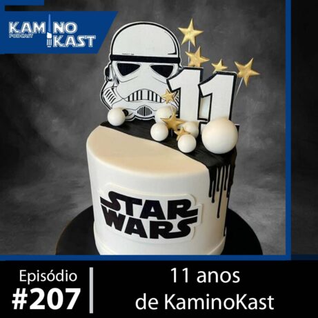 KaminoKast 207: Aniversário de 11 anos