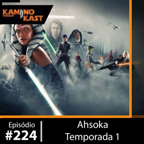 KaminoKast 224: Ahsoka Temporada 01