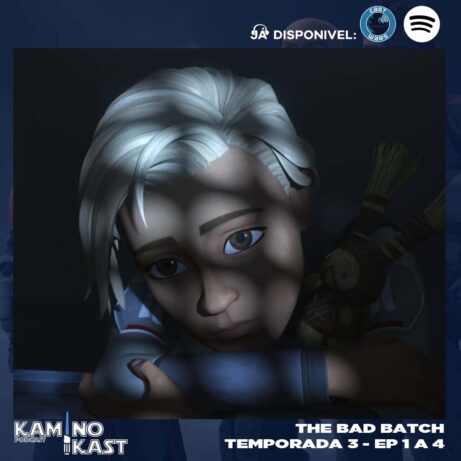 KaminoKast 228: The Bad Batch Temporada 3 – Episódios 1 a 4