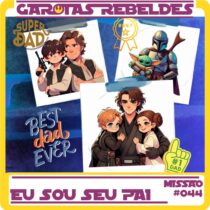 Garotas Rebeldes 044: Eu Sou Seu Pai