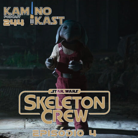 KaminoKast 244: Skeleton Crew Episódio 4