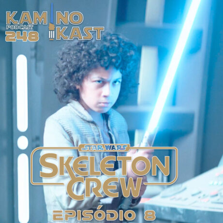 KaminoKast 248: Skeleton Crew Episódio 8