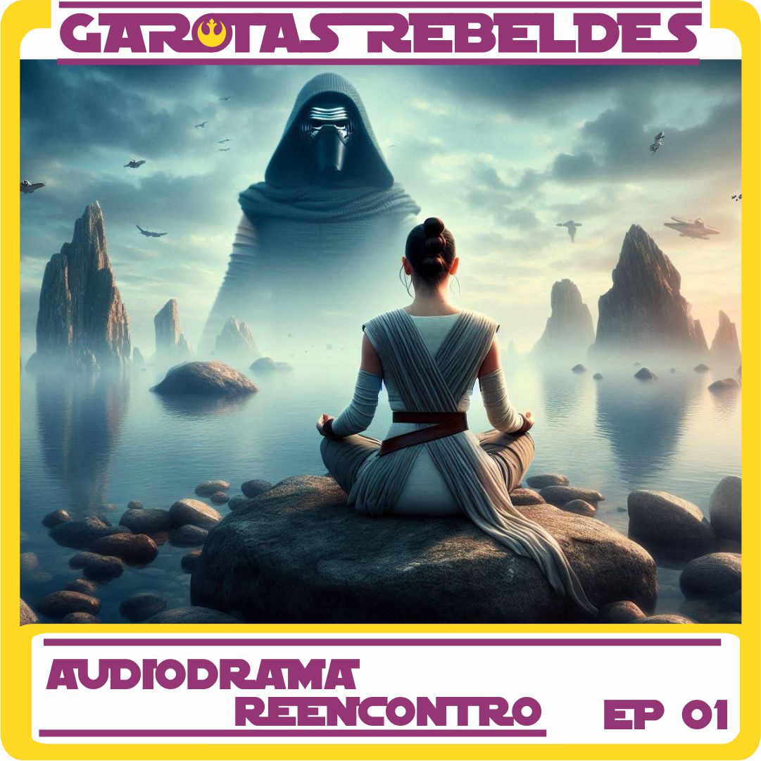 Garotas Rebeldes Drama 01: Reencontro