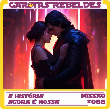 Garotas Rebeldes 68: A História Agora é Nossa