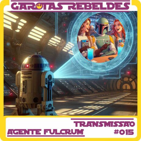 Garotas Rebeldes Transmissão Fulcrum 015