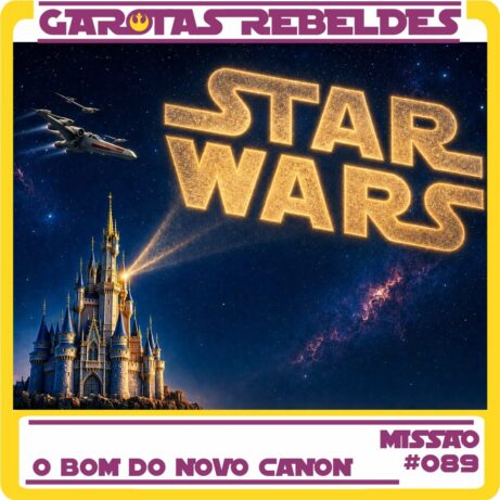 Garotas Rebeldes 089: O Bom do Novo Canon