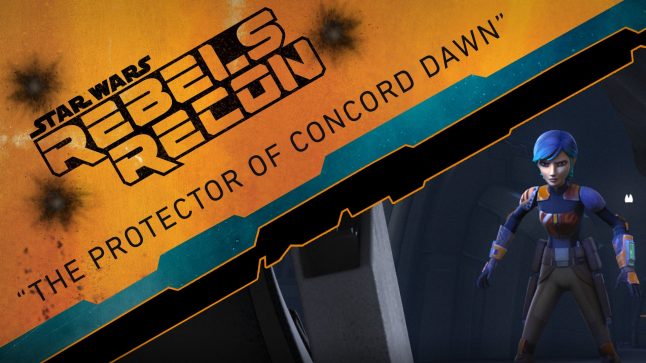 Rebels Recon #2.12: Inside “The Protector of Concord Dawn” | Star Wars Rebels