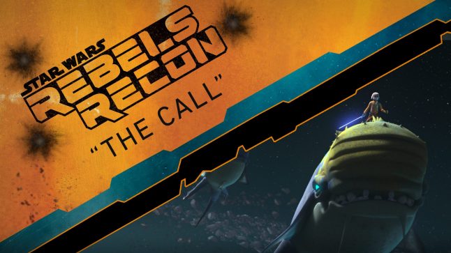 Rebels Recon #2.14: Inside “The Call” | Star Wars Rebels