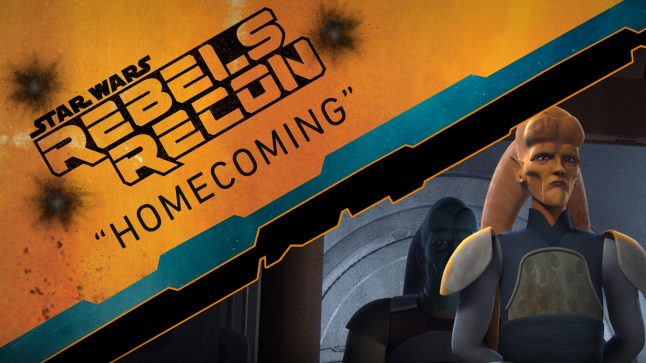 Rebels Recon #2.15: Inside “Homecoming” | Star Wars Rebels