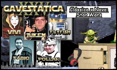 Gavestática 25 – Clássico x Novo: Star Wars